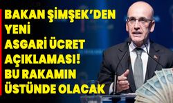 Bakan Mehmet Şimşek’den yeni asgari ücret açıklaması! Bu rakamın üstünde olacak