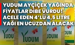 Yudum ayçiçek yağında fiyatlar dibe vurdu! Acele eden 4’lü 4,5 litre yağı en ucuzdan alacak!