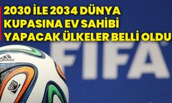 2030 ile 2034 Dünya Kupasına ev sahibi yapacak ülkeler belli oldu!