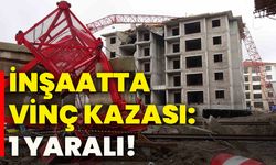 İnşaatta vinç kazası: 1 yaralı!