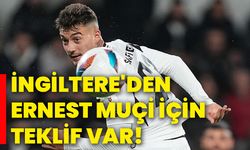 İngiltere'den Ernest Muçi için teklif var!