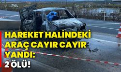 Hareket halindeki araç cayır cayır yandı: 2 ölü!