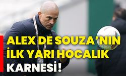 Alex De Souza’nın ilk yarı hocalık karnesi!