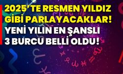 2025’te resmen yıldız gibi parlayacaklar! Yeni yılın en şanslı 3 burcu belli oldu!