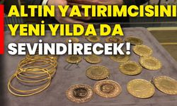 Altın yatırımcısını yeni yılda da sevindirecek!