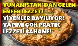 Yunanistan’dan gelen enfes lezzet! Yiyenler bayılıyor! Yapımı çok pratik lezzeti şahane!