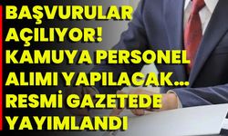 Başvurular Açılıyor! Kamuya Personel Alımı Yapılacak… Resmi Gazetede Yayımlandı