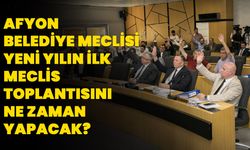 Afyon Belediye Meclisi,  Yenin Yılının İlk Meclis Toplantısını Ne Zaman Yapacak?