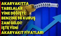 Akaryakıtta Tabelalar Yine Değişti: Benzine 98 Kuruş Zam Geldi! İşte Yeni Akaryakıt Fiyatları