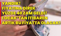 Yandık! Fiyatına direk yüzde 40 zam geldi! 1 Ocak’tan itibaren artık bu fiyatta olacak!