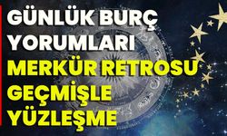 Günlük Burç Yorumları Merkür Retrosu: Geçmişle Yüzleşme