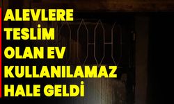 Alevlere teslim olan ev kullanılamaz hale geldi