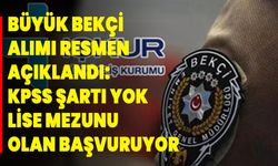 Büyük bekçi alımı resmen açıklandı: KPSS şartı yok, lise mezunu olan başvuruyor