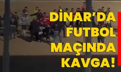 Dinar’da Futbol Maçında Kavga!