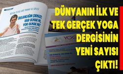 Dünyanın İlk Ve Tek Gerçek Yoga Dergisinin Yeni Sayısı Çıktı!