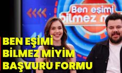 Ben Eşimi Bilmez Miyim Başvuru Formu