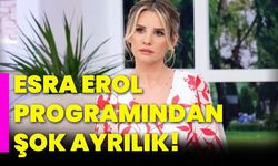 Esra Erol programından şok ayrılık!