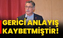 Gerici anlayış kaybetmiştir!