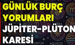 Günlük Burç Yorumları : Jüpiter-Plüton Karesi