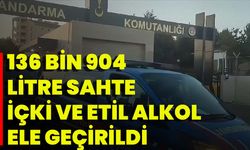 136 Bin 904 Litre Sahte İçki Ve Etil Alkol Ele Geçirildi