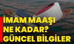 İmam Maaşı Ne Kadar? Güncel Bilgiler