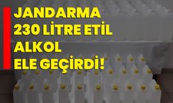 Jandarma 230 litre etil alkol ele geçirdi!