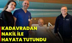 Kadavradan Nakil İle Hayata Tutundu