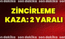 Zincirleme kaza: 2 yaralı