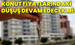 Konut fiyatlarındaki düşüş devam edecek mi?