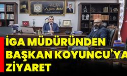 İGA Müdüründen Başkan Koyuncu’ya ziyaret