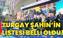 Turgay Şahin’in listesi belli oldu!