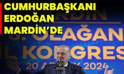 Cumhurbaşkanı Erdoğan Mardin’de