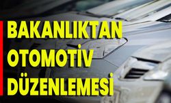 Bakanlıktan Otomotiv Düzenlemesi