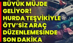 Büyük Müjde Geliyor! Hurda Teşvikiyle ÖTV’siz Araç Düzenlemesinde Son Dakika