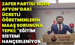 Zafer Partisi'nden Afyon’daki Ücretli Öğretmenlerin Maaş Sorununa Tepki: "Eğitim Sistemi Hançerleniyor"