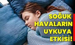 Soğuk havaların uykuya etkisi!