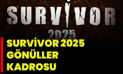 Survivor 2025 Gönüller Kadrosu