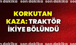 Korkutan kaza: Traktör ikiye bölündü