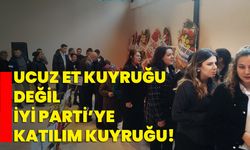 Ucuz et kuyruğu değil İYİ Parti'ye katılım kuyruğu!