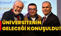 Üniversitenin geleceği konuşuldu!