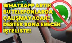 Whatsapp artık bu telefonlarda çalışmayacak! Destek sona erecek, işte liste!