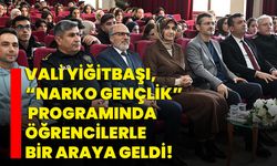 Vali Yiğitbaşı, “Narko Gençlik”  Programında Öğrencilerle Bir Araya Geldi!