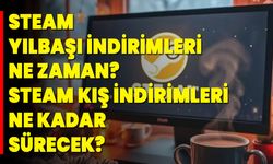 Steam yılbaşı indirimleri ne zaman? Steam kış indirimleri ne kadar sürecek?