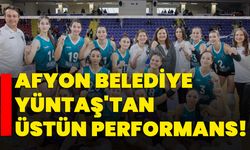 Afyon Belediye Yüntaş'tan Üstün Performans