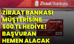 Ziraat Bankası Müşterisine 500 TL Hediye! Başvuran Hemen Alacak