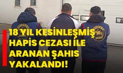 Eskişehir’de 18 yıl kesinleşmiş hapis cezası ile aranan şahıs yakalandı!