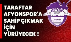 Taraftar Afyonspor'a Sahip Çıkmak İçin Yürüyecek !