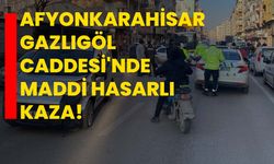 Afyonkarahisar Gazlıgöl Caddesi'nde Maddi Hasarlı Kaza!