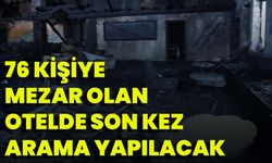 76 Kişiye Mezar Olan Otelde Son Kez Arama Yapılacak