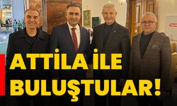 Attila ile buluştular!